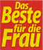 Das Beste für die Frau